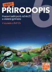 6.ročník Přírodopis Hravý přírodopis Pracovní sešit