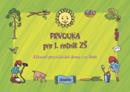 1.ročník Prvouka Zábavné procvičování doma i ve škole