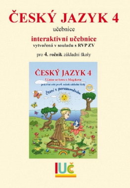 4.ročník Český jazyk Čtení s porozuměním Učíme se hrou s Magikem i-Učebnice