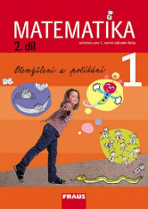 1.ročník Matematika Pracovní učebnice 2.díl Přemýšlení a počítání