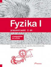 6.ročník Fyzika I Pracovní sešit  2.díl S komentářem pro učitele