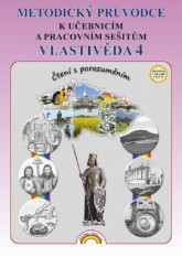 4.ročník Vlastivěda Čtení s porozuměním Metodická příručka k učebnicím a pracovním sešitům