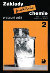 8.-9.ročník Chemie Základy praktické chemie 2 Pracovní sešit