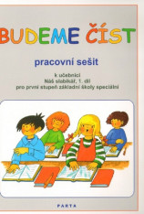 1.ročník Český jazyk Budeme číst Pracovní sešit