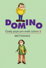 Domino Český jazyk pro malé cizince 2 metodická příručka
