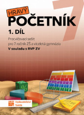 7.ročník Matematika Hravý početník 1.díl Procvičovací sešit