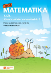 1.ročník Matematika Hravá matematika Pracovní učebnice 1.díl