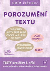 5.ročník Český jazyk Umím češtinu? Porozumění textu Testy