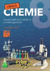 8.ročník Chemie Hravá chemie Pracovní sešit