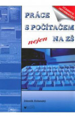 1.-5.ročník Informatika Práce s počítačem nejen na ZŠ