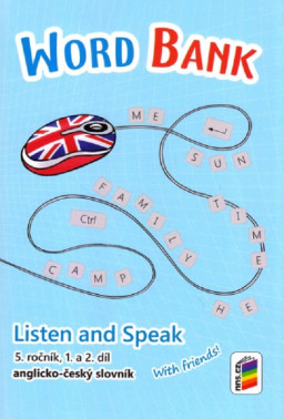 5.ročník Anglický jazyk Listen and Speak With Friends! Word Bank Slovníček
