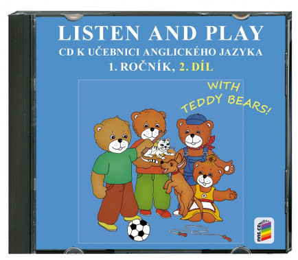 1.ročník Anglický jazyk Listen and play 2.díl With Teddy Bears CD