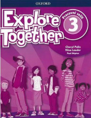 1.-5.ročník Anglický jazyk Explore Together 3 Workbook