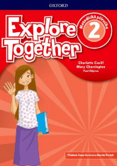 1.-5.ročník Anglický jazyk Explore Together 2 Teacher´s Book