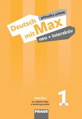 Německý jazyk Deutsch mit Max neu+interaktiv 1 Příručka učitele