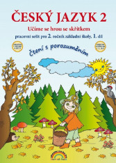 2.ročník Český jazyk Čtení s porozuměním Učíme se hrou se skřítkem 1.díl Pracovní sešit