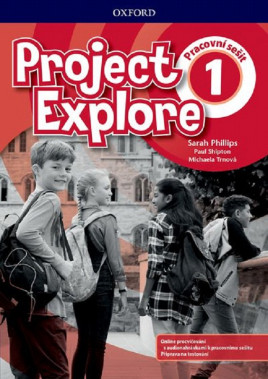 6.-9.ročník Anglický jazyk Project Explore 1 Workbook