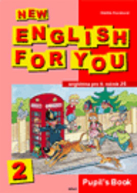 1.-5.ročník Anglický jazyk New English for you 2 Pupil's Book