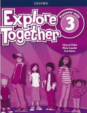 1.-5.ročník Anglický jazyk Explore Together 3 Workbook