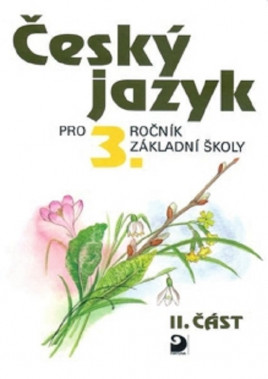 3.ročník Český jazyk II. část