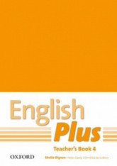 Anglický jazyk English Plus 4 Teacher´s Book