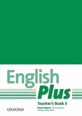Anglický jazyk English Plus 3 Teacher´s Book
