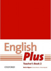 Anglický jazyk English Plus 2 Teacher´s Book