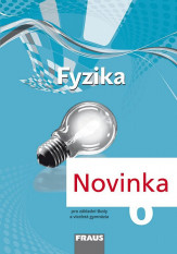 6.ročník Fyzika Pracovní sešit nová generace