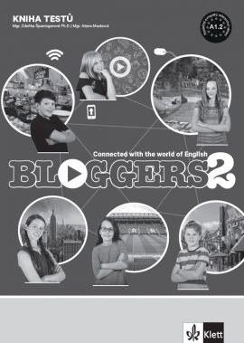6.-9.ročník Anglický jazyk Bloggers 2 (A1.2) Kniha testů