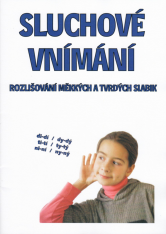 1.-5.ročník Český jazyk Sluchové vnímání-Rozlišování měkkých a tvrdých slabik