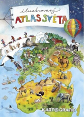 4.-5.ročník Vlastivěda Ilustrovaný atlas světa pro malé cestovatele