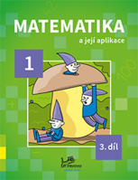 1.ročník Matematika a její aplikace 3.díl