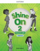Anglický jazyk Shine On 2 Activity Book with Digital pack