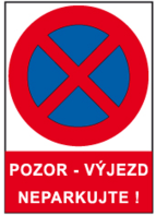 Samolepka Pozor výjezd - Neparkujte