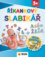 Zábavná cvičebnice Říkankový slabikář 5+