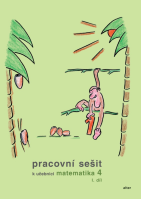 4.ročník Matematika Pracovní sešit k učebnici I.díl