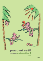4.ročník Matematika Pracovní sešit k učebnici II.díl