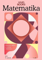 9.ročník Matematika pracovní sešit s online učebnicí 1.díl