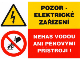 Samolepka Pozor el. zařízení + nehas vodou A6
