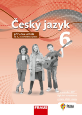 6.ročník Český jazyk Nová generace příručka učitele 3.vydání