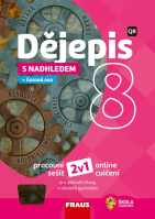 8.ročník Dějepis s nadhledem 2v1 Hybridní pracovní sešit a online cvičení