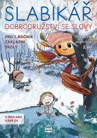 1.ročník Český jazyk Slabikář - Dobrodružství se slovy 2.díl