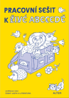 1.ročník Český jazyk Pracovní sešit k Živé abecedě