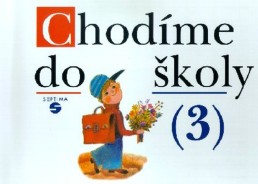 3.ročník Prvouka Chodíme do školy 3
