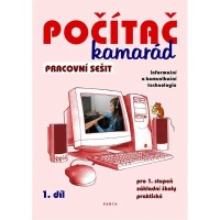 1.stupeň Informatika Počítač kamarád Pracovní sešit 1.díl