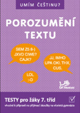 7.ročník Český jazyk Umím češtinu? Porozumění textu Testy