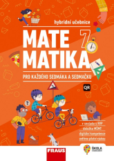 7.ročník Matematika 7 pro každého sedmáka a sedmačku hybridní učebnice