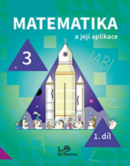 3.ročník Matematika a její aplikace 1.díl
