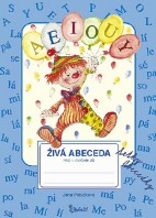 1.ročník Český jazyk Živá abeceda tetky Abecedky