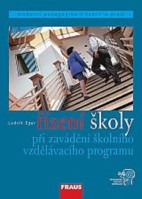 Pedagogická literatura Řízení školy při zavádění ŠVP